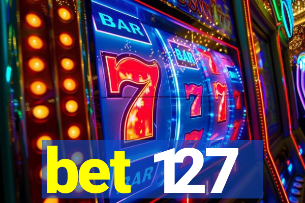 bet 127